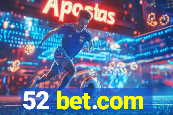 52 bet.com